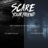 Scare Your Friend! Horror Audio Experiences